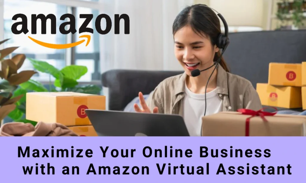 Discover how Amazon virtual assistants help with time management, cost reduction, and business growth strategies.