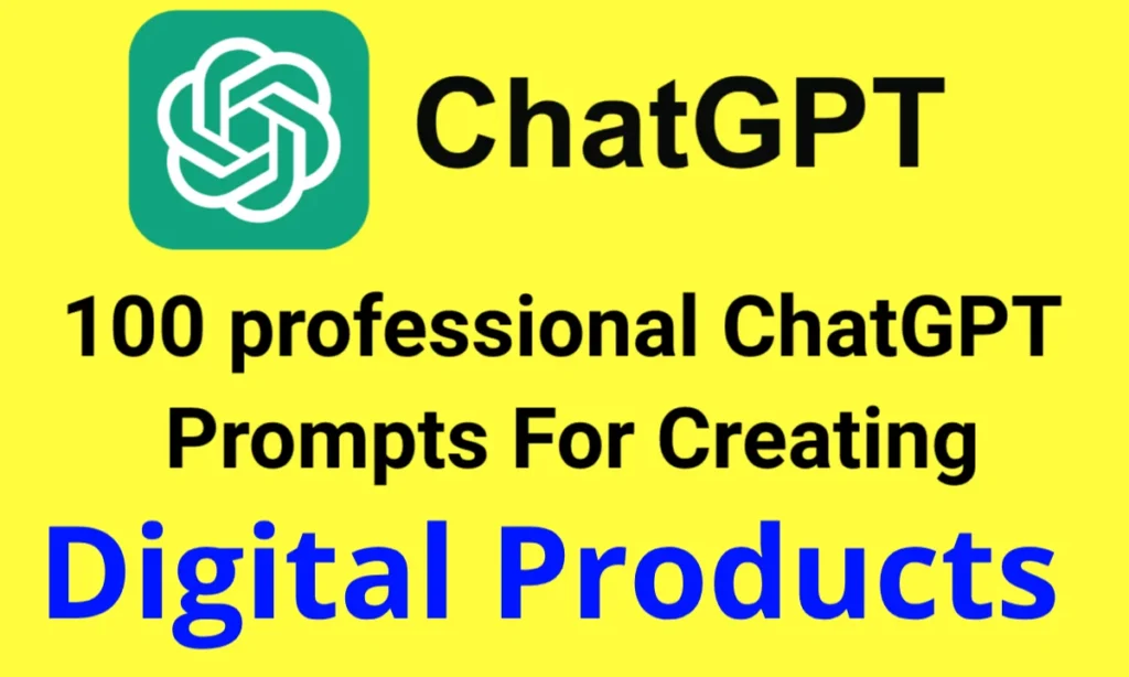 Explore ChatGPT prompts to create digital products like eBooks, templates, and online courses efficiently.